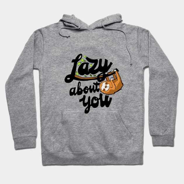 sloth saying funny lazy about yout Hoodie by Roocolonia